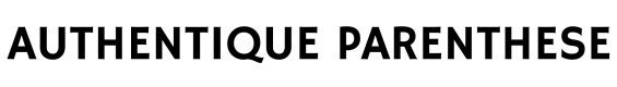 Authentique Parenthèse